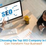 Why Choosing the Top SEO Company in Dubai Can Transform Your Business?