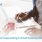 The Power of Copywriting in Small Business Marketing