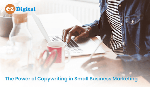 Read more about the article The Power of Copywriting in Small Business Marketing